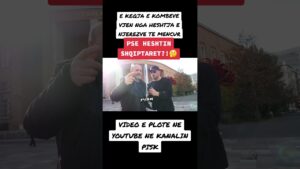 E KEQJA E KOMBEVE VJEN NGA HESHTJA E NJEREZVE TE MENÇUR   #pisk #shqiptaretpershqiptaret #shqiptar