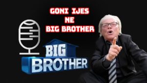🔴LIVE /  Goni Ijes ne Big Brother Vip
