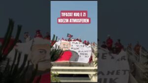 “HASMI VJETER NUK BEHET MIK I RI”, TIFOZAT KUQ E ZI NDEZIN ATMOSFEREN NE PERBALLJEN ME SERBINE